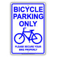 Bicycle Parking Only With Graphic Please Secure Bike Properly Alert Caution Warning Notice Aluminum