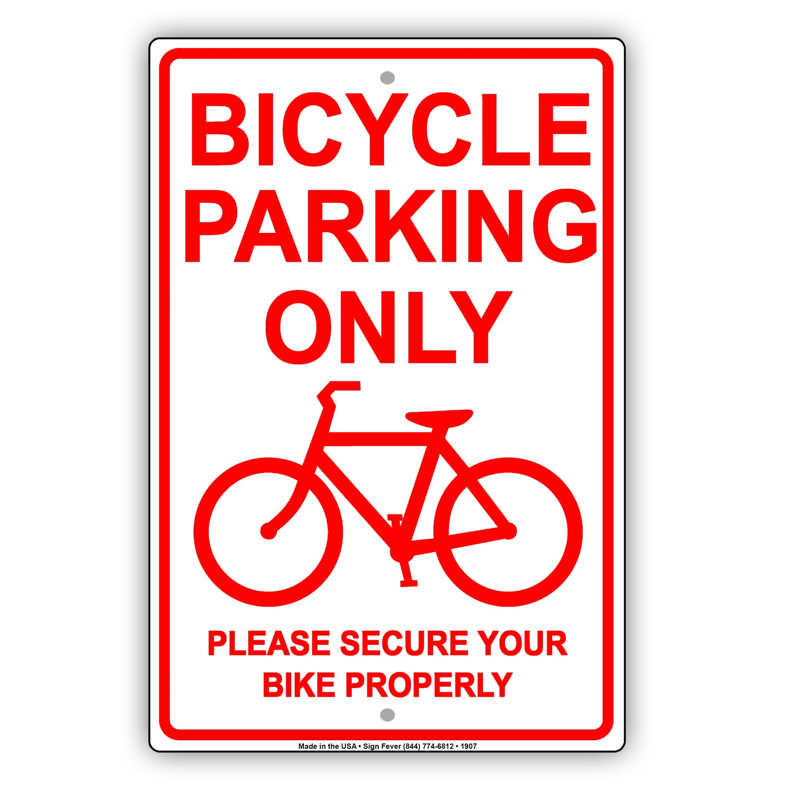 Bicycle Parking Only With Graphic Please Secure Bike Properly Alert Caution Warning Notice Aluminum
