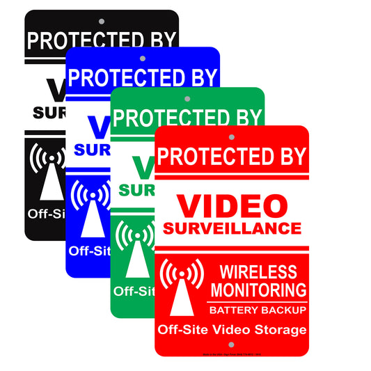 Protected By Video Surveillance Wireless Monitoring Battery Backup Off-Site Video Storage Aluminum