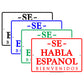 Se Haba Español Bienvenidos We Speak Spanish Communication Alert Caution Warning Notice Aluminum