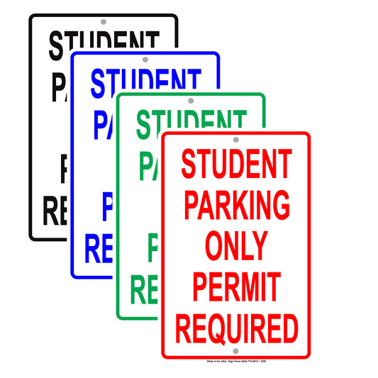 Student Parking Only Permit Required Restriction Alert Caution Warning Notice Aluminum