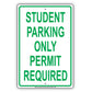 Student Parking Only Permit Required Sign