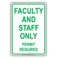Faculty And Staff Only Permit Required Restriction Alert Caution Warning Notice Aluminum