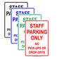 Staff Parking Only No Pick-Ups Or Drop-Offs Restriction Alert Caution Warning Notice Aluminum