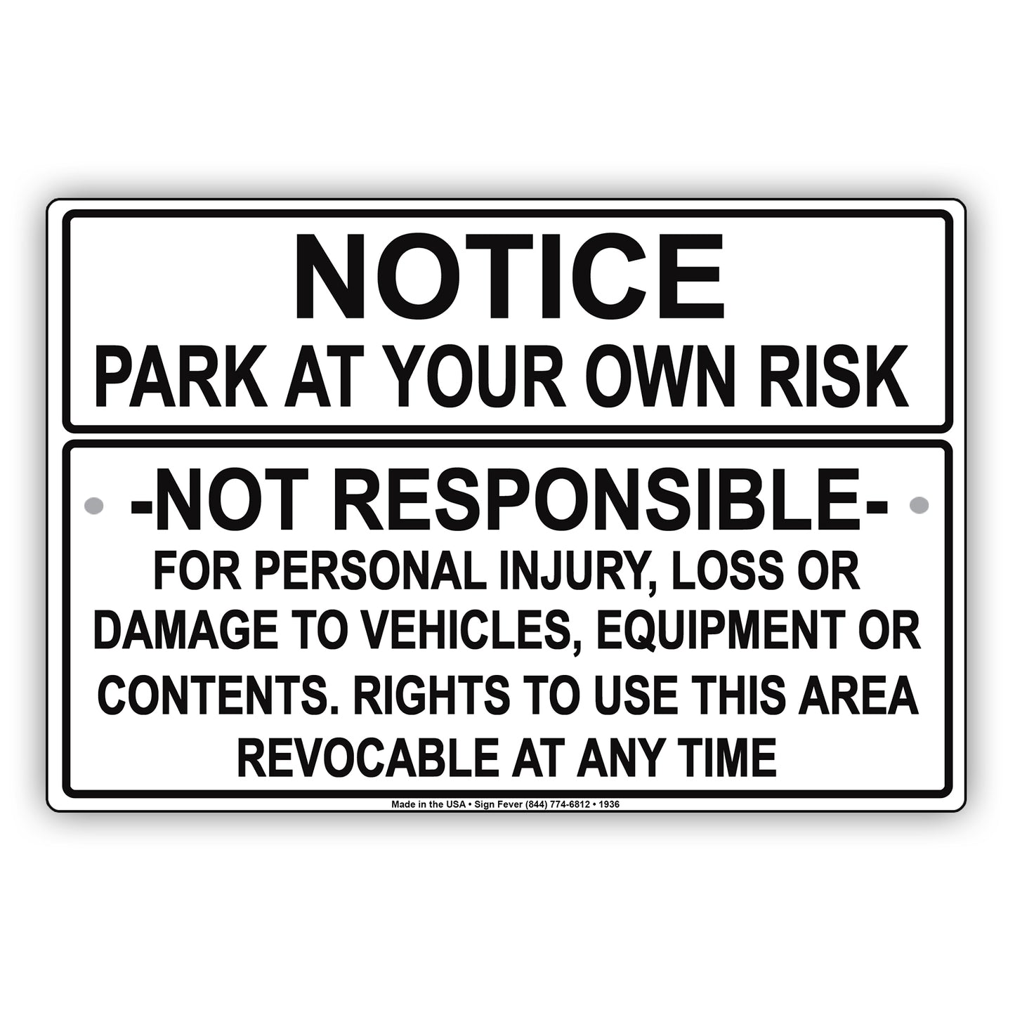 Notice Park At Your Own Risk Not Responsible For Personal Injuries, Loss Or Damage Aluminum