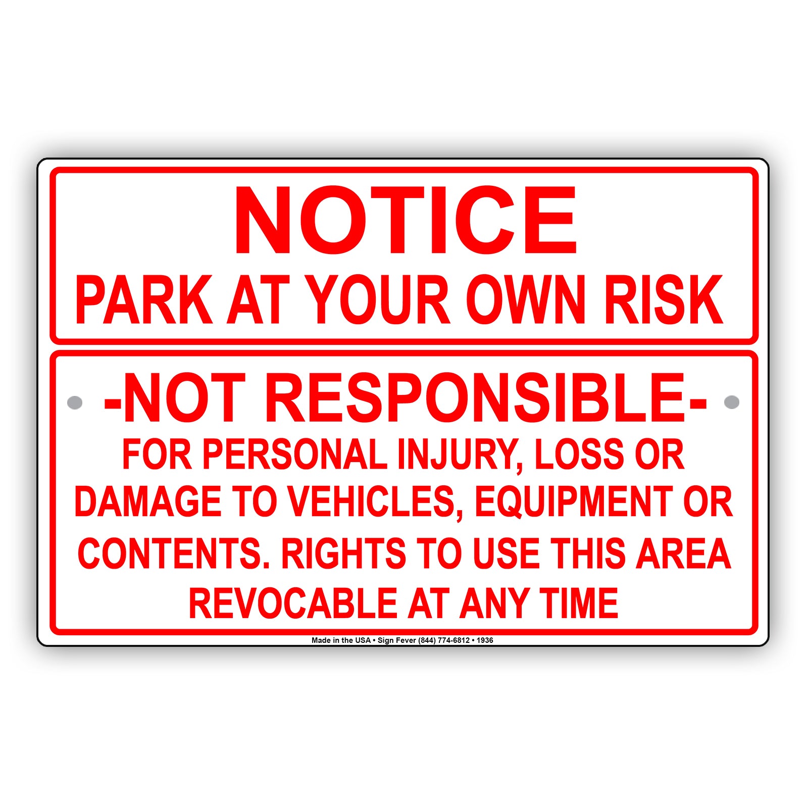 Notice Park At Your Own Risk Not Responsible For Personal Injuries, Loss Or Damage Aluminum