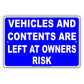 Vehicles And Contents Are Left At Owners Risk