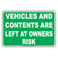 Vehicles And Contents Are Left At Owners Risk