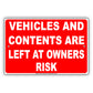 Vehicles And Contents Are Left At Owners Risk