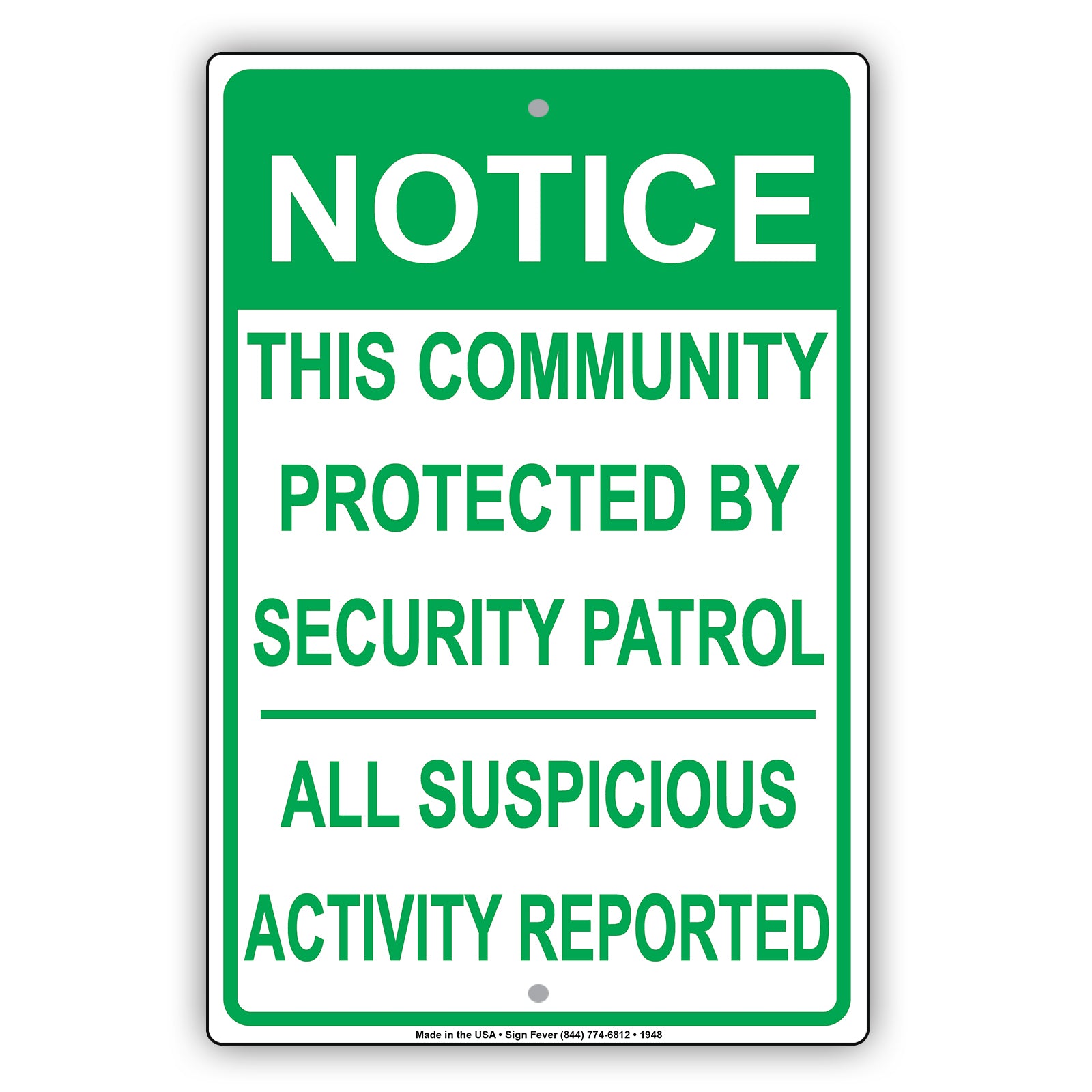 This Community Is Protected By Security Patrol All Suspicious Activity Reported Sign