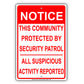 This Community Is Protected By Security Patrol All Suspicious Activity Reported Sign
