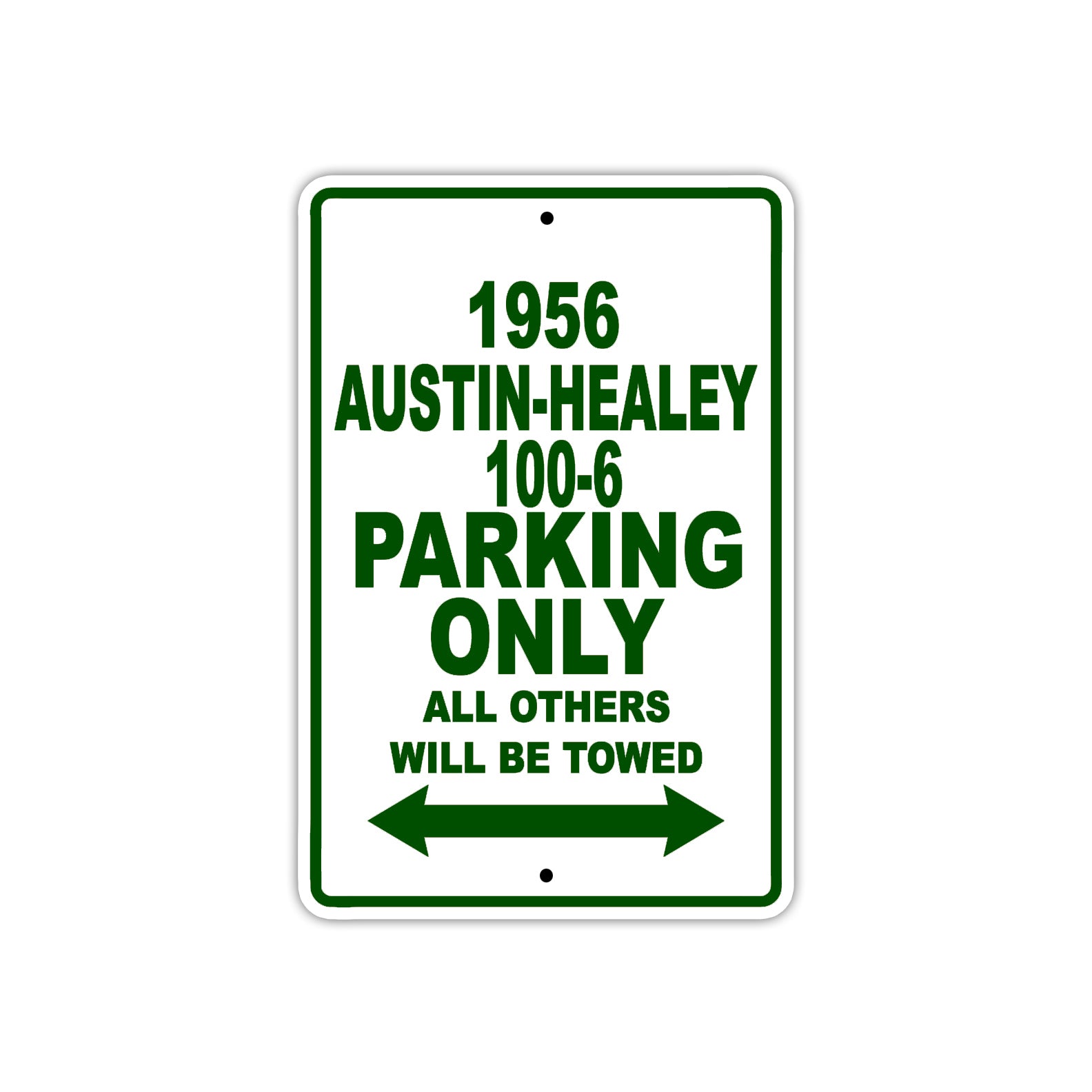 1956 Austin-Healey 100-6 Parking Only All Others Will Be Towed Sea Ocean Beach Lake Boat Aluminum Metal Sign Plate