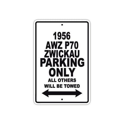 1956 Awz P70 Zwickau Parking Only All Others Will Be Towed Aluminum Metal Sign Plate