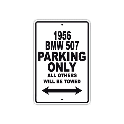 1956 BMW 507 Parking Only All Others Will Be Towed Sea Ocean Beach Lake Boat Aluminum Metal Sign Plate