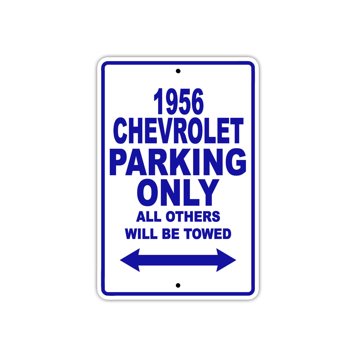 1956 Chevrolet Parking Only All Others Will Be Towed Sea Ocean Beach Lake Boat Aluminum Metal Sign Plate