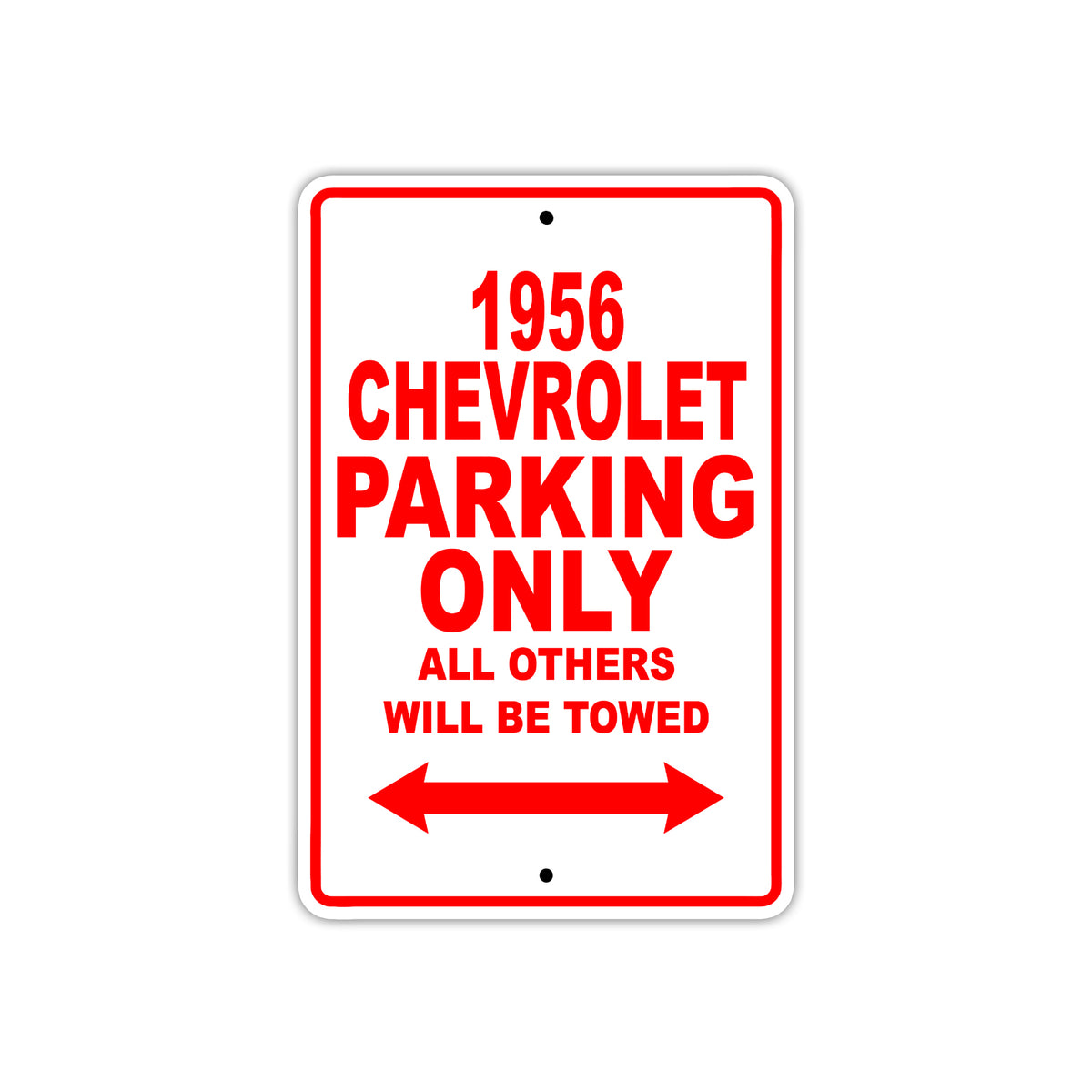 1956 Chevrolet Parking Only All Others Will Be Towed Sea Ocean Beach Lake Boat Aluminum Metal Sign Plate