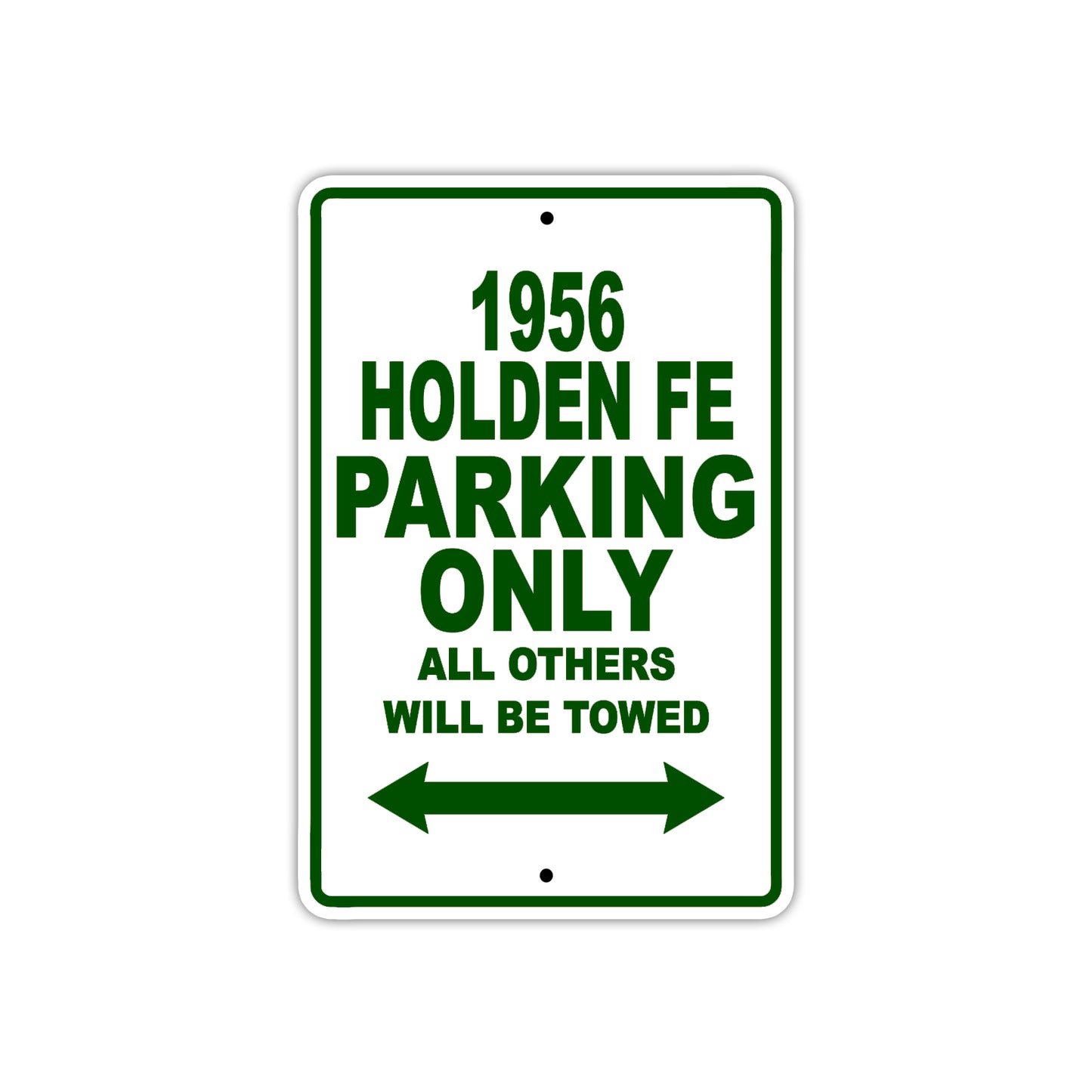 1956 Holden FE Parking Only All Others Will Be Towed Sea Ocean Beach Lake Boat Aluminum Metal Sign Plate