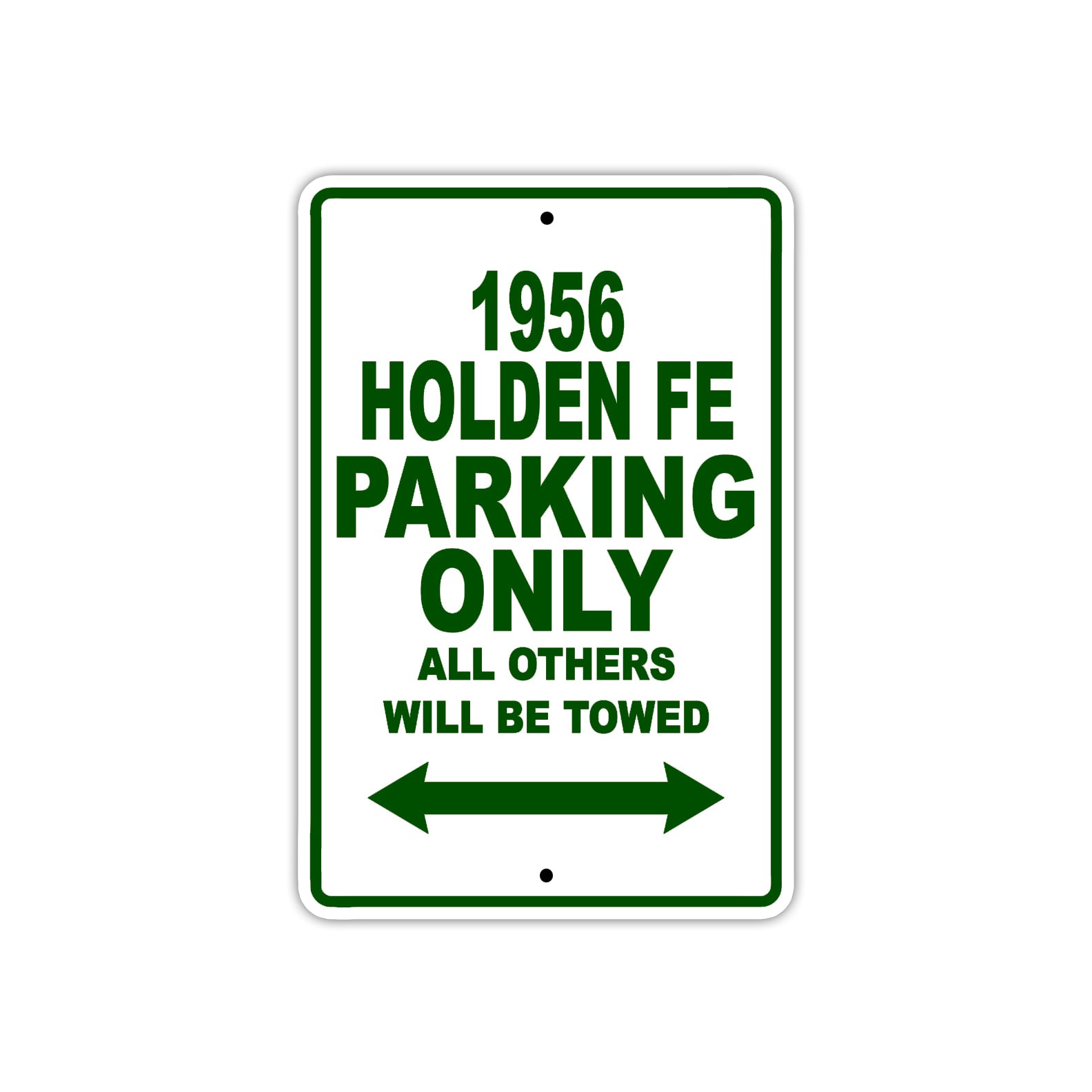1956 Holden FE Parking Only All Others Will Be Towed Sea Ocean Beach Lake Boat Aluminum Metal Sign Plate