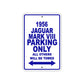 1956 Jaguar Mark VIII Parking Only All Others Will Be Towed Sea Ocean Beach Lake Boat Aluminum Metal Sign Plate