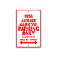 1956 Jaguar Mark VIII Parking Only All Others Will Be Towed Sea Ocean Beach Lake Boat Aluminum Metal Sign Plate
