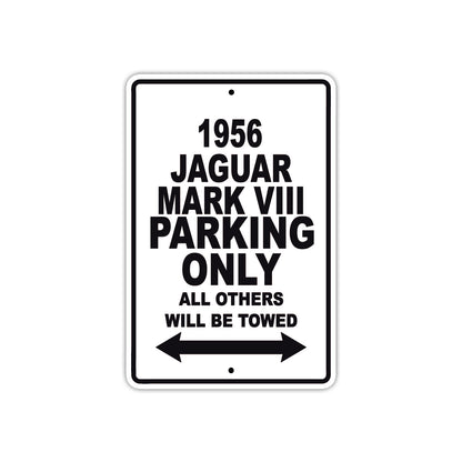 1956 Jaguar Mark VIII Parking Only All Others Will Be Towed Sea Ocean Beach Lake Boat Aluminum Metal Sign Plate