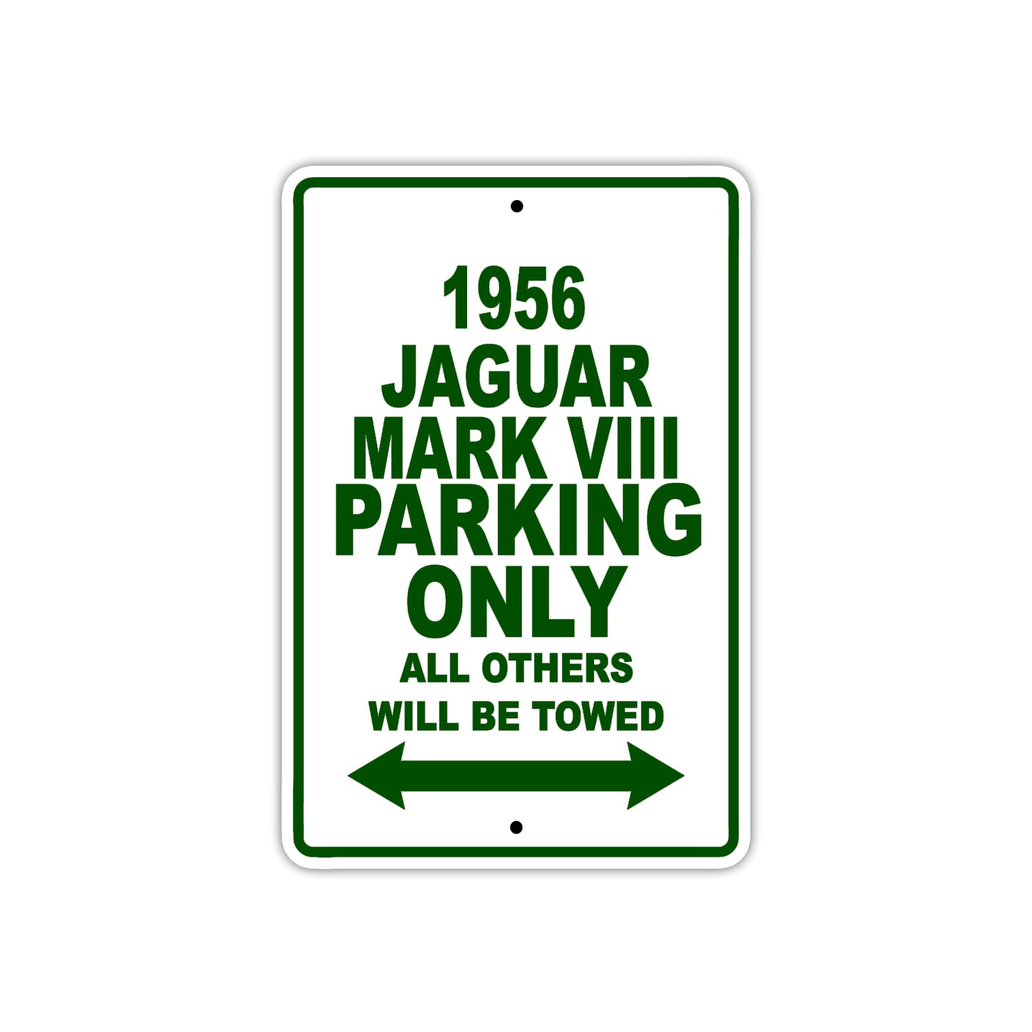 1956 Jaguar Mark VIII Parking Only All Others Will Be Towed Sea Ocean Beach Lake Boat Aluminum Metal Sign Plate