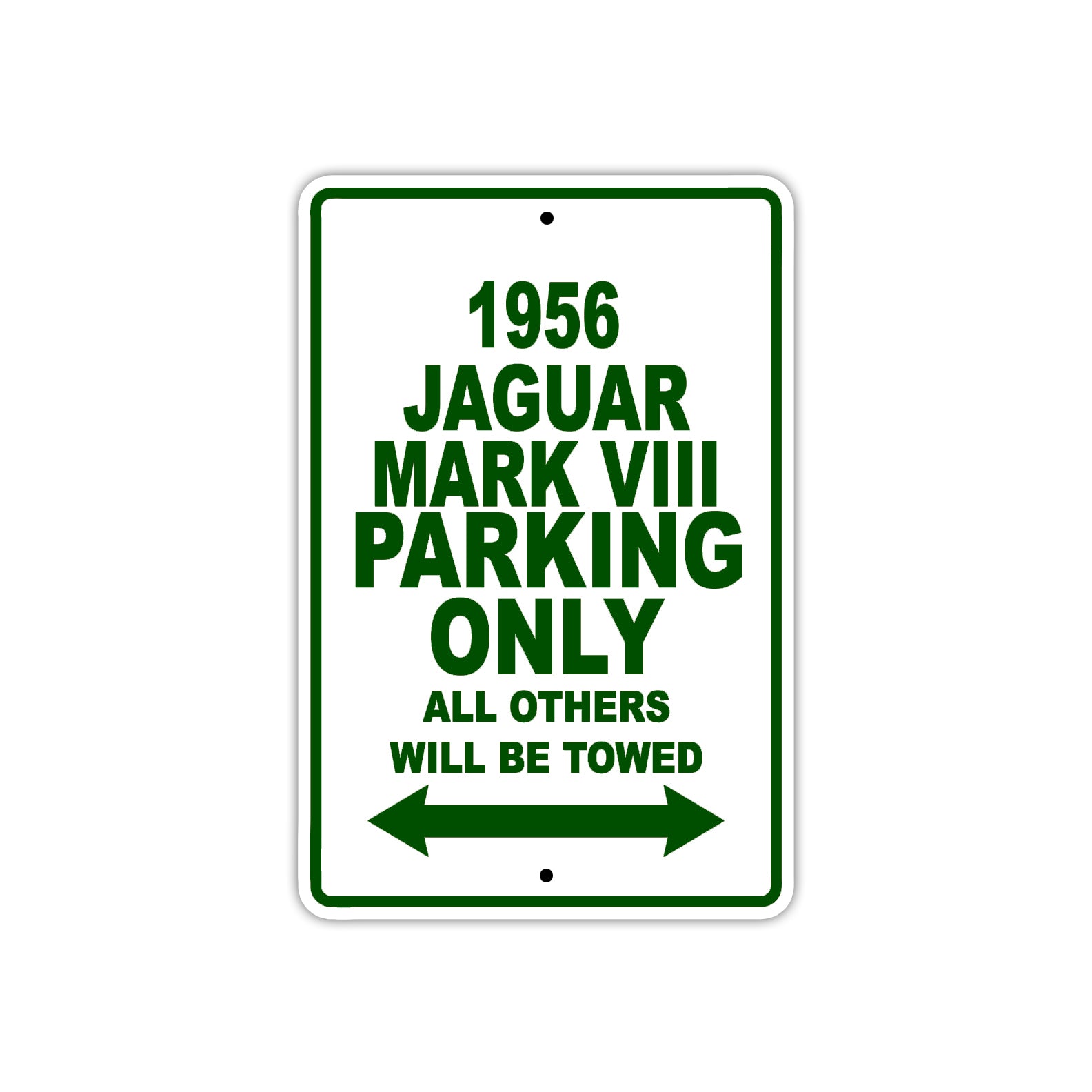 1956 Jaguar Mark VIII Parking Only All Others Will Be Towed Sea Ocean Beach Lake Boat Aluminum Metal Sign Plate