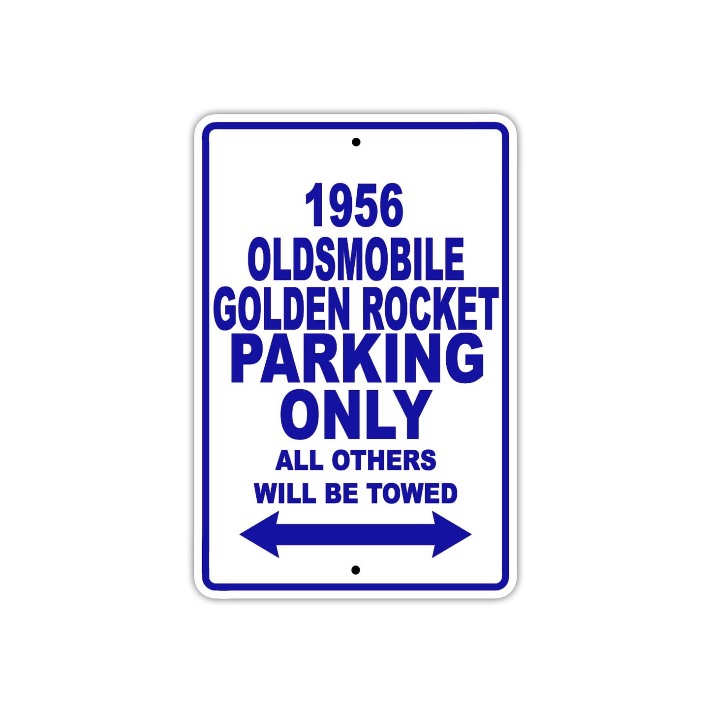 1956 Oldsmobile Golden Rocket Parking Only All Others Will Be Towed Sea Ocean Beach Lake Boat Aluminum Metal Sign Plate