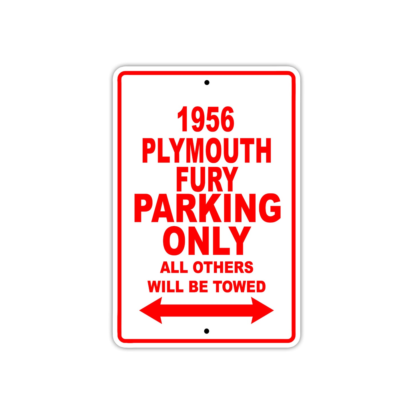 1956 Plymouth Fury Parking Only All Others Will Be Towed Sea Ocean Beach Lake Boat Aluminum Metal Sign Plate