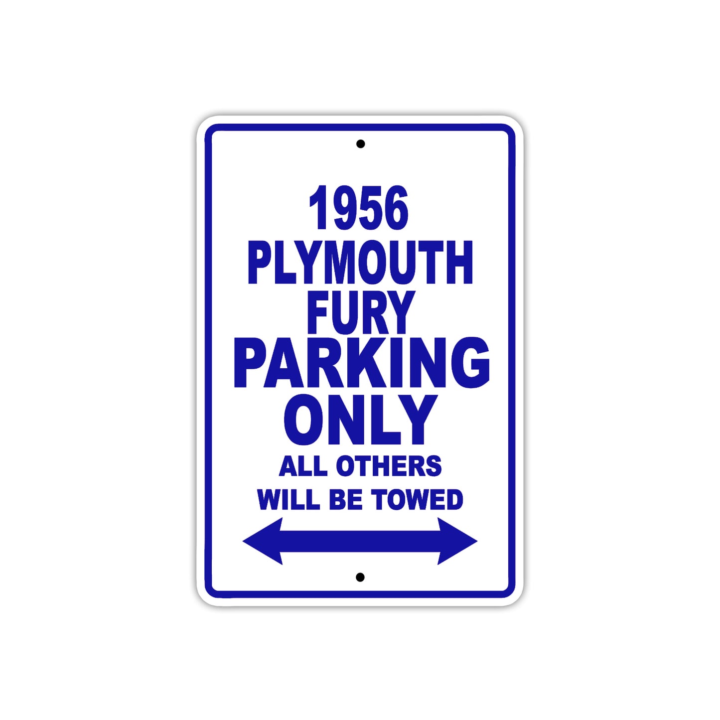 1956 Plymouth Fury Parking Only All Others Will Be Towed Sea Ocean Beach Lake Boat Aluminum Metal Sign Plate