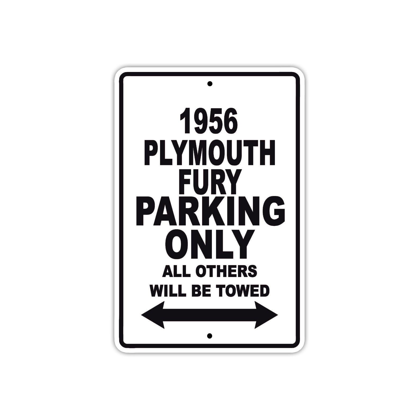 1956 Plymouth Fury Parking Only All Others Will Be Towed Sea Ocean Beach Lake Boat Aluminum Metal Sign Plate