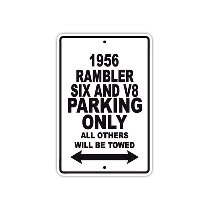 1956 Rambler Six And V8 Parking Only All Others Will Be Towed Sea Ocean Beach Lake Boat Aluminum Metal Sign Plate