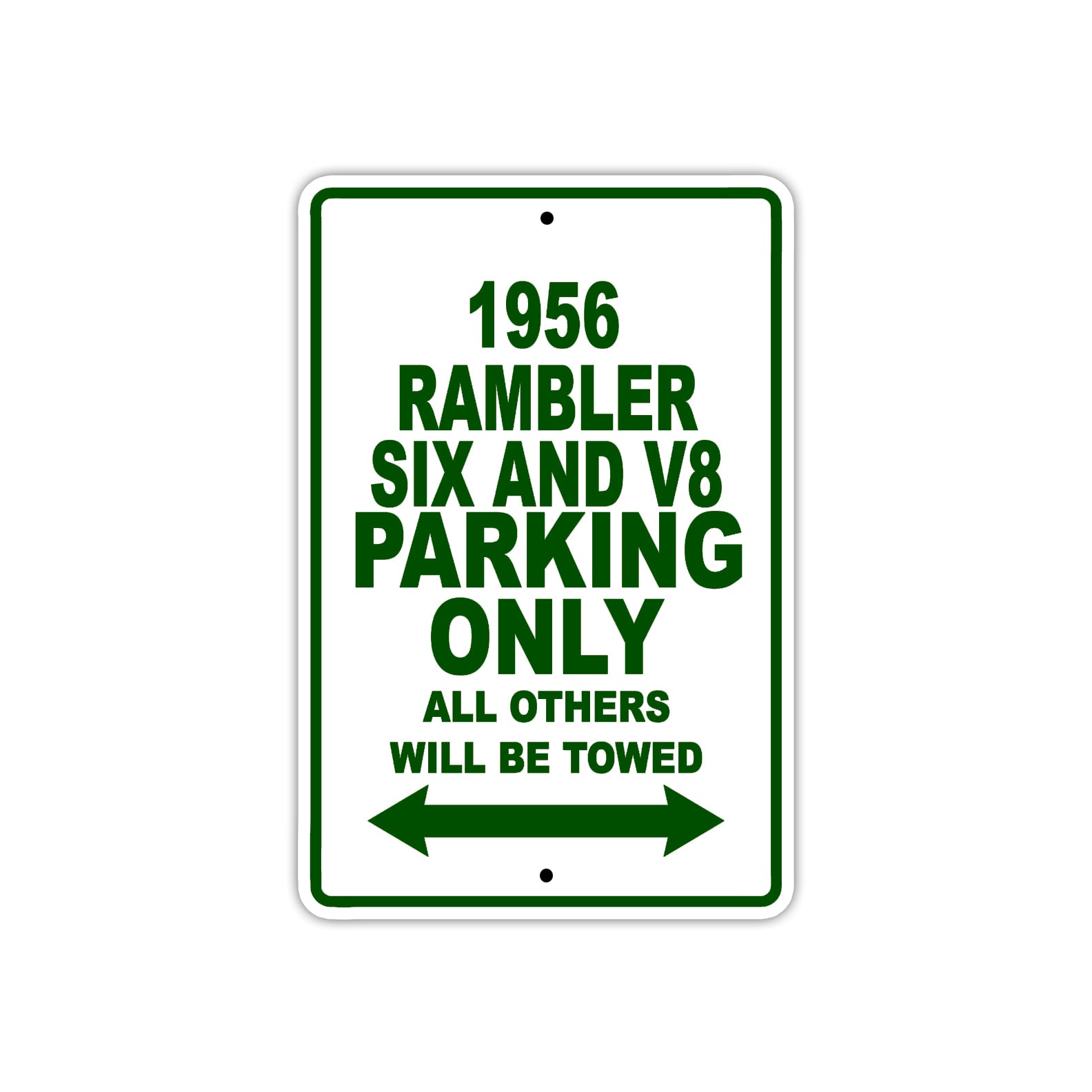 1956 Rambler Six And V8 Parking Only All Others Will Be Towed Sea Ocean Beach Lake Boat Aluminum Metal Sign Plate