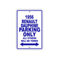 1956 Renault Dauphine Parking Only All Others Will Be Towed Sea Ocean Beach Lake Boat Aluminum Metal Sign Plate