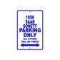 1956 Saab Sonett Parking Only All Others Will Be Towed Sea Ocean Beach Lake Boat Aluminum Metal Sign Plate