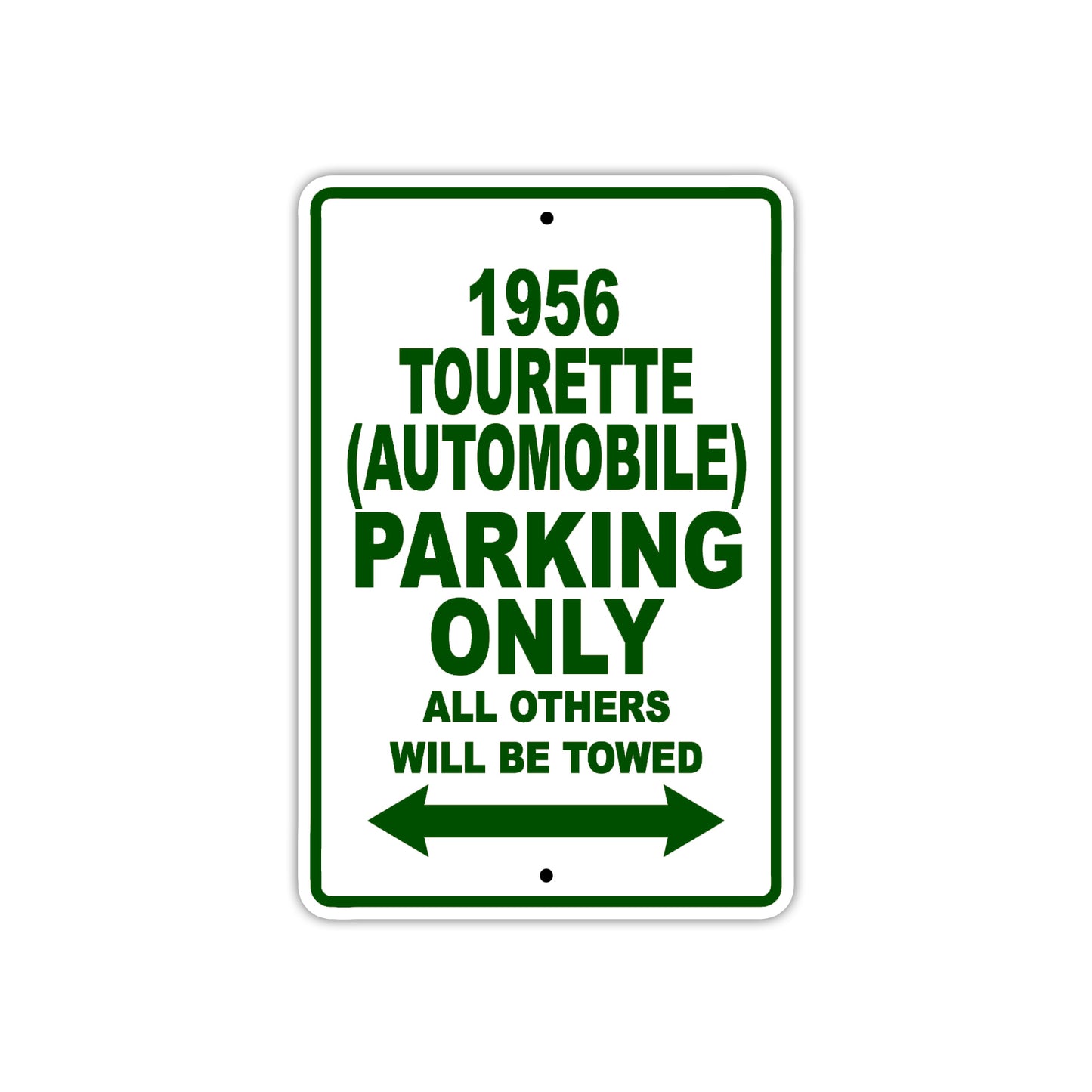 1956 Tourette (Automobile) Parking Only All Others Will Be Towed Sea Ocean Beach Lake Boat Aluminum Metal Sign Plate