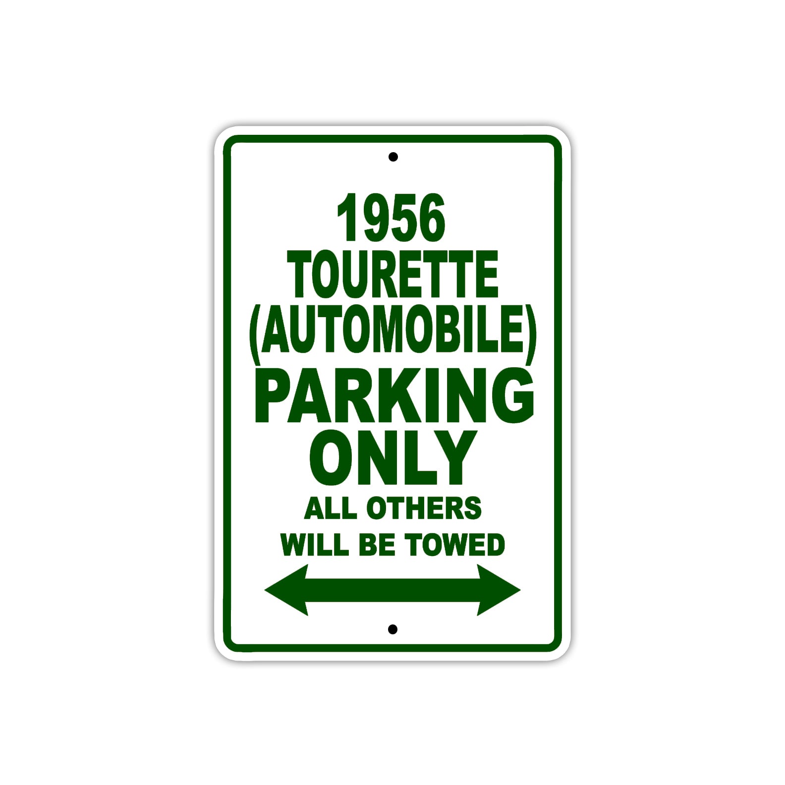 1956 Tourette (Automobile) Parking Only All Others Will Be Towed Sea Ocean Beach Lake Boat Aluminum Metal Sign Plate
