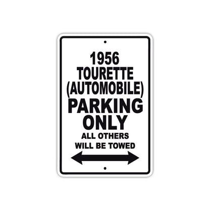 1956 Tourette (Automobile) Parking Only All Others Will Be Towed Sea Ocean Beach Lake Boat Aluminum Metal Sign Plate