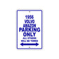 1956 Volvo Amazon Parking Only All Others Will Be Towed Sea Ocean Beach Lake Boat Aluminum Metal Sign Plate
