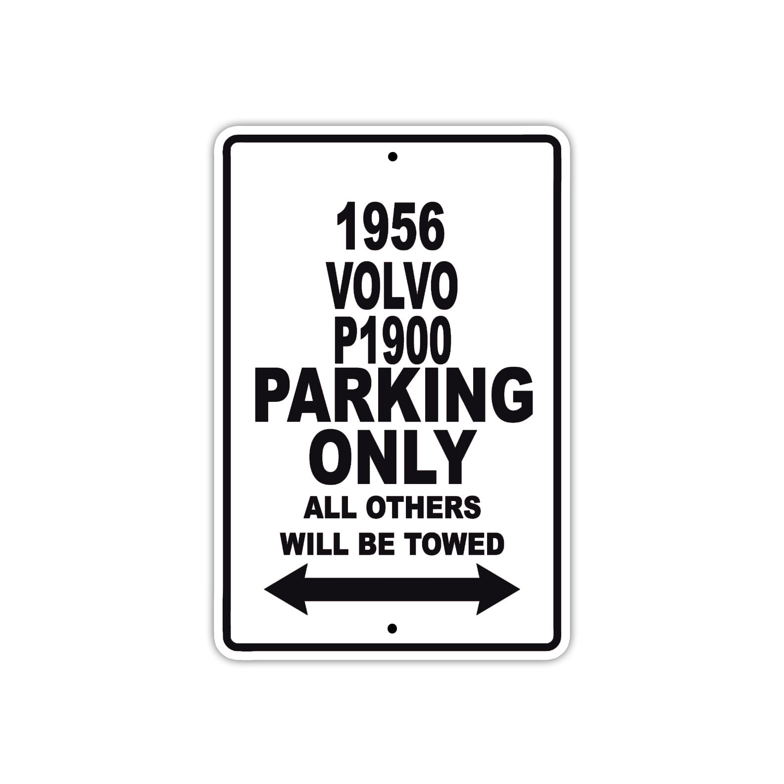 1956 Volvo P1900 Parking Only All Others Will Be Towed Sign Plate