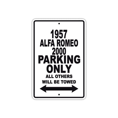 1957 Alfa Romeo 2000 Parking Only All Others Will Be Towed Sea Ocean Beach Lake Boat Aluminum Metal Sign Plate