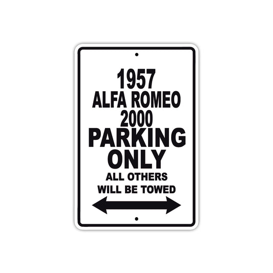 1957 Alfa Romeo 2000 Parking Only All Others Will Be Towed Sea Ocean Beach Lake Boat Aluminum Metal Sign Plate