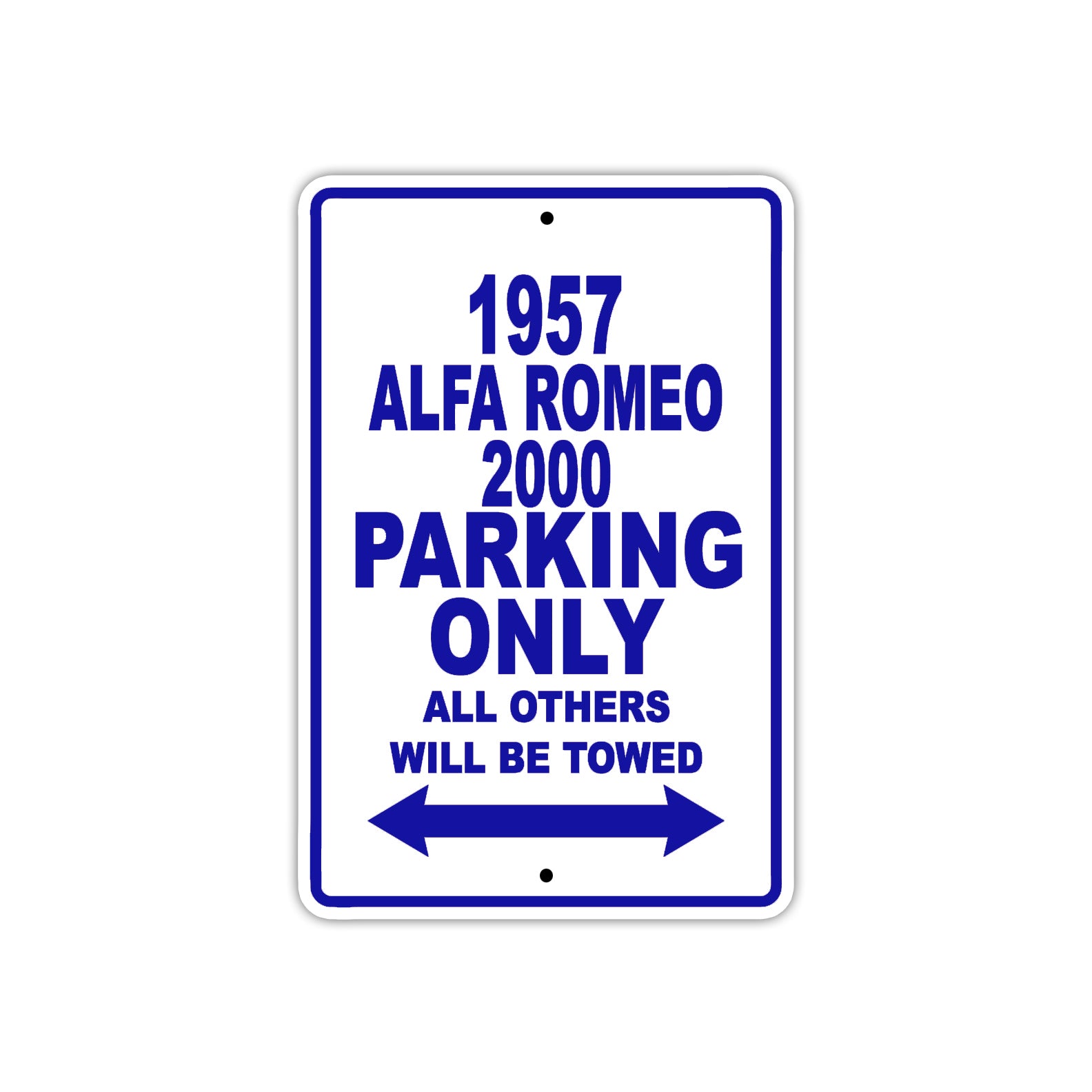 1957 Alfa Romeo 2000 Parking Only All Others Will Be Towed Sea Ocean Beach Lake Boat Aluminum Metal Sign Plate