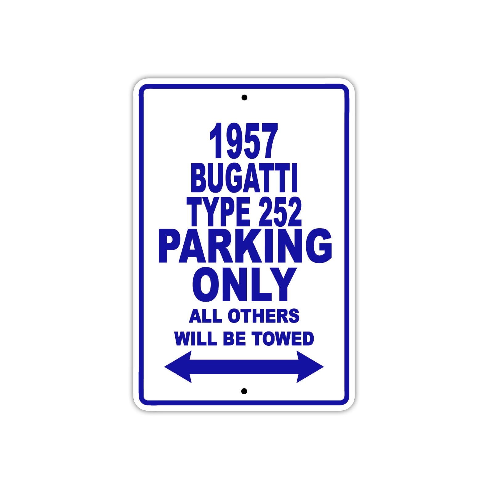 1957 Bugatti Type 252 Parking Only All Others Will Be Towed Sea Ocean Beach Lake Boat Aluminum Metal Sign Plate