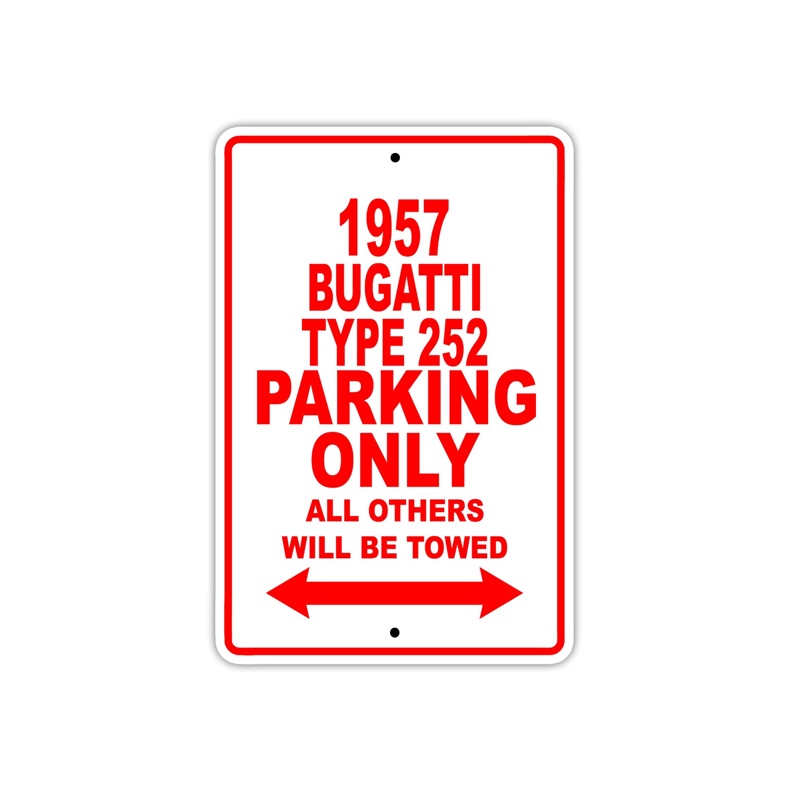 1957 Bugatti Type 252 Parking Only All Others Will Be Towed Sea Ocean Beach Lake Boat Aluminum Metal Sign Plate
