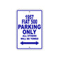 1957 Fiat 500 Parking Only All Others Will Be Towed Sea Ocean Beach Lake Boat Aluminum Metal Sign Plate