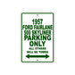 1957 Ford Fairlane 500 Skyliner Parking Only All Others Will Be Towed Sea Ocean Beach Lake Boat Aluminum Metal Sign Plate