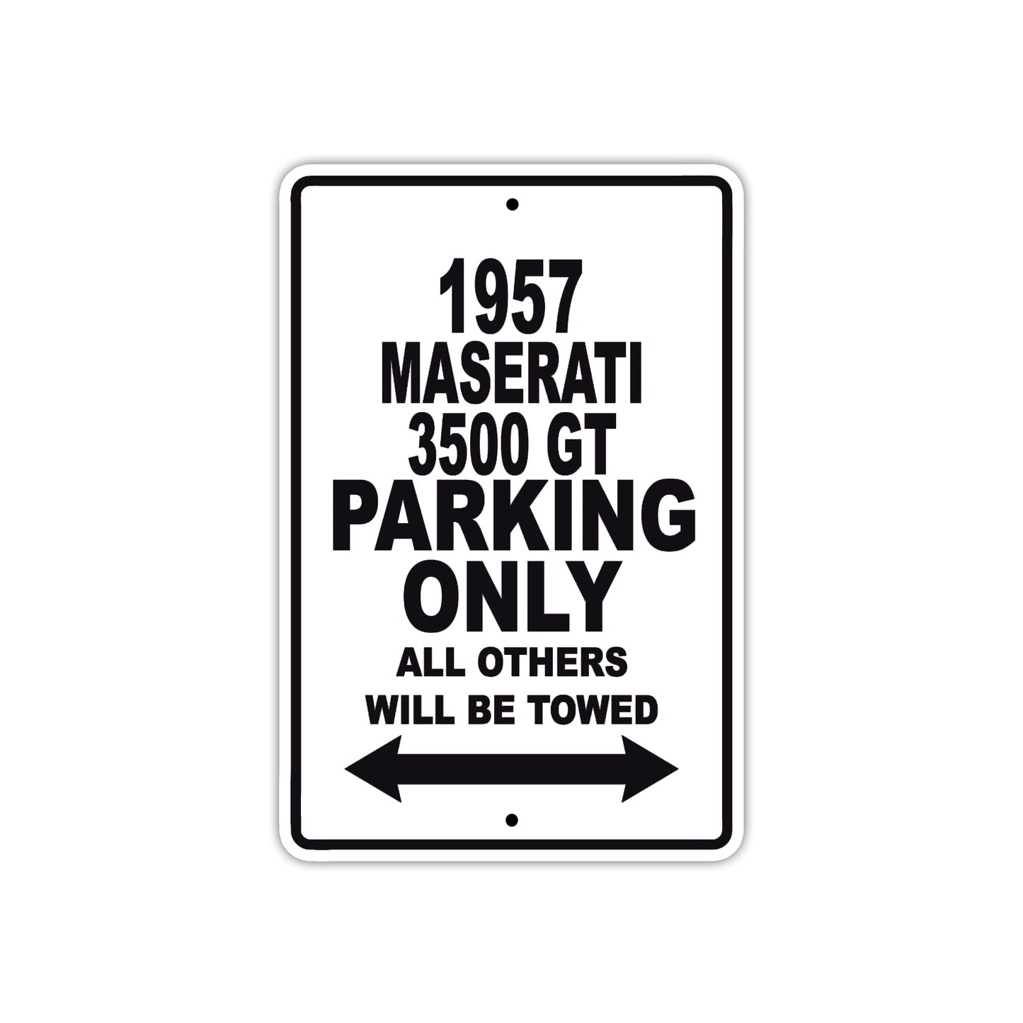 1957 Maserati 3500 GT Parking Only All Others Will Be Towed Sea Ocean Beach Lake Boat Aluminum Metal Sign Plate