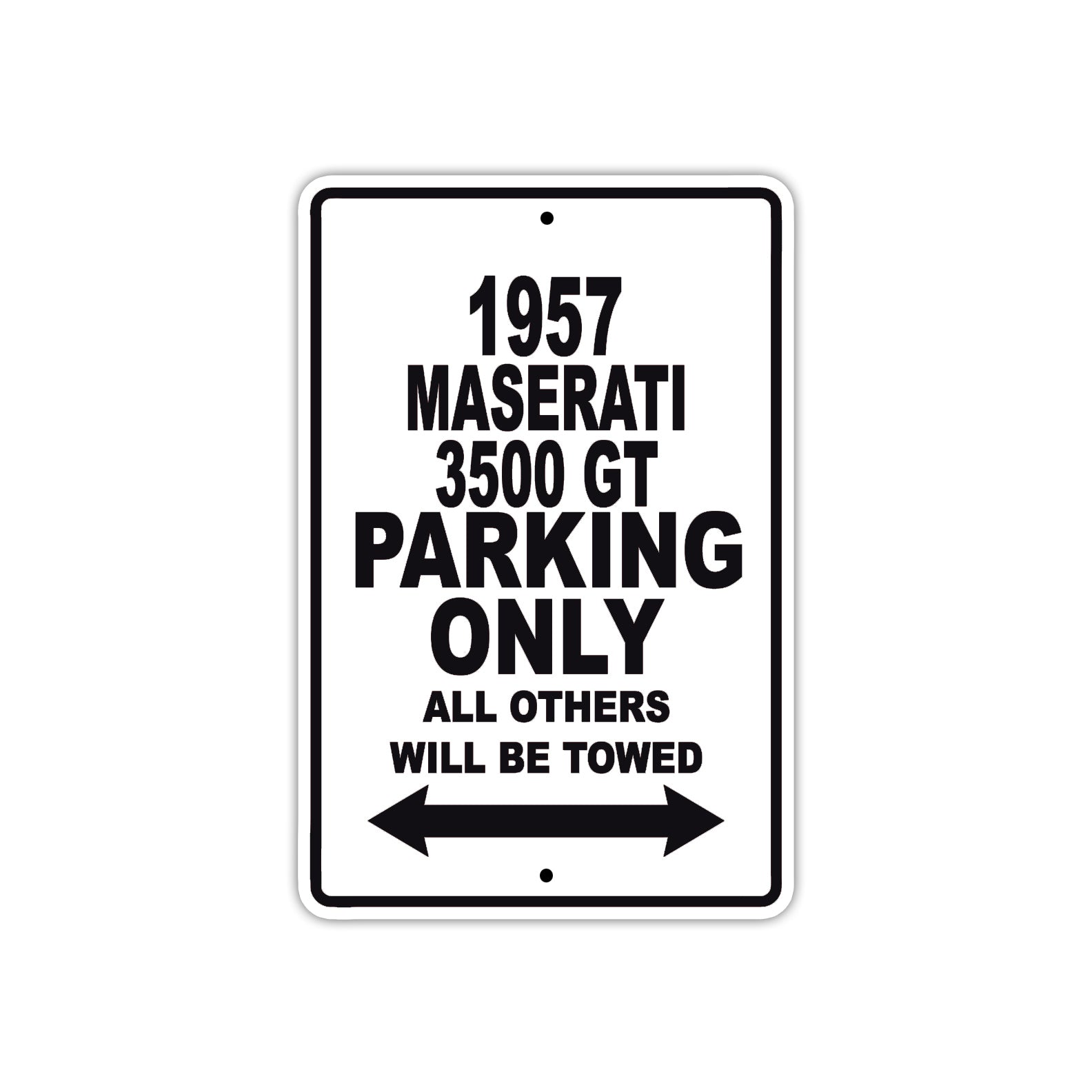 1957 Maserati 3500 GT Parking Only All Others Will Be Towed Sea Ocean Beach Lake Boat Aluminum Metal Sign Plate
