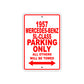 1957 Mercedes-Benz SL-Class Parking Only All Others Will Be Towed Sea Ocean Beach Lake Boat Aluminum Metal Sign Plate